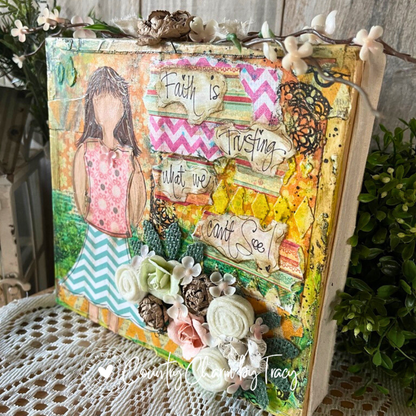 Faith Is Trusting – Mixed Media Inspirational Block Shelf Sitter | Original Paper Pieced Art